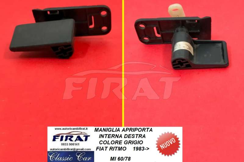 MANIGLIA APRIPORTA INTERNA FIAT RITMO 83-> DX GRIGIA (60/78)
